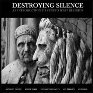 Various - Destroying Silence - An Introduction To Vaneto West Records mp3 album