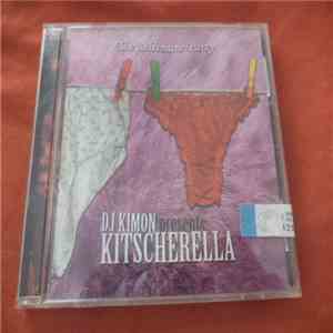Various - Dj Kimon Presents: Kitscherella - The Ultimate Party mp3 album