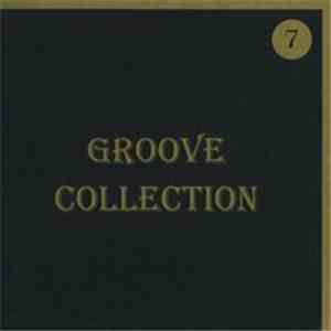 Various - Groove Collection 7 mp3 album