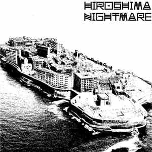 Various - Hiroshima Nightmare mp3 album