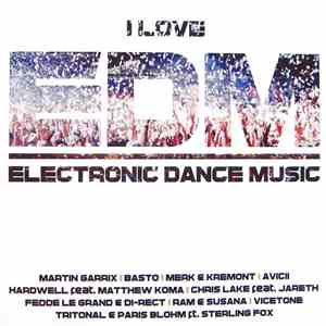 Various - I Love EDM / Electronic Dance Music mp3 album