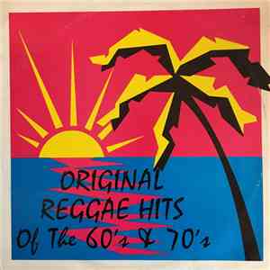 Various - Original Reggae Hits Of The 60's & 70's mp3 album