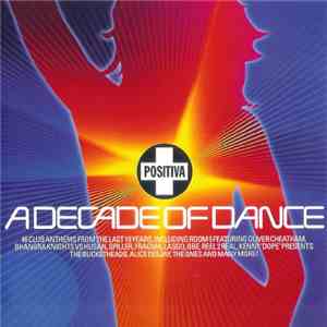 Various - Positiva: A Decade Of Dance mp3 album