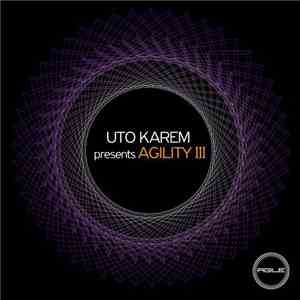 Various - Uto Karem Presents Agility III mp3 album
