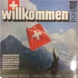 Various - Willkommen No. 2 - Folklore Suisse mp3 album