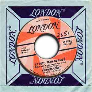 Victoire Scott - Le Petit Train De Sasfé (Baby, Won't You Leave Me Alone) mp3 album