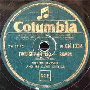 Victor Silvester and His Silver Strings - Twilight In Rio / Cuban Siesta mp3 album