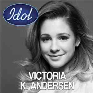 Victoria K. Andersen - Only Girl (In The World) mp3 album