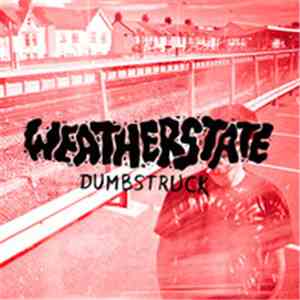 Weatherstate - Dumbstruck mp3 album