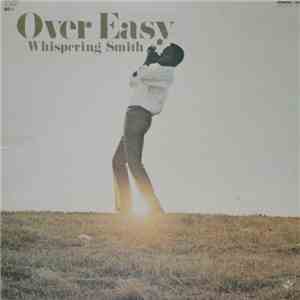 Whispering Smith - Over Easy mp3 album