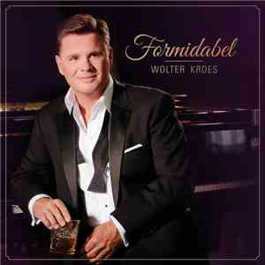 Wolter Kroes - Formidabel mp3 album