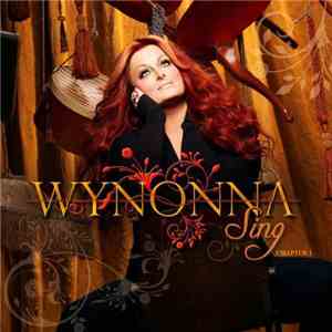 Wynonna - Sing: Chapter 1 mp3 album