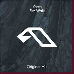 Yotto - Fire Walk mp3 album