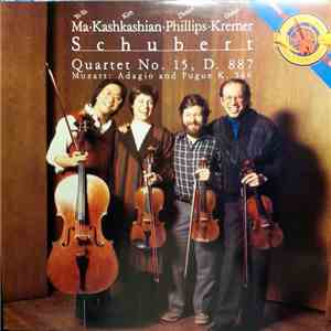Yo-Yo Ma, Kim Kashkashian, Daniel Phillips, Gidon Kremer - Schubert: Quartet No. 15, D.887; Mozart: Adagio & Fugue K.546 mp3 album