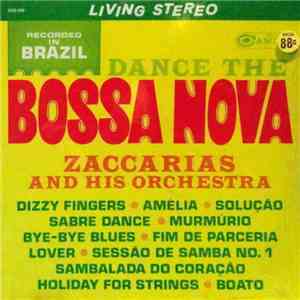 Zaccarias And His Orchestra - Dance The Bossa Nova mp3 album