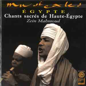 Zein Mahmoud - Egypte. Chants Sacrés De Haute-Egypte mp3 album