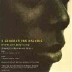 3 Generations Walking - Midnight Bustling (FK Dubs) mp3 album