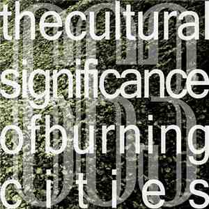 663 - The Cultural Significance of Burning Cities mp3 album