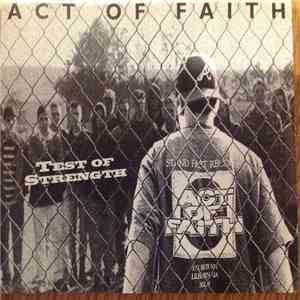 Act Of Faith  - Test Of Strength mp3 album