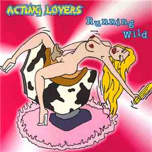 Acting Lovers - Running Wild mp3 album