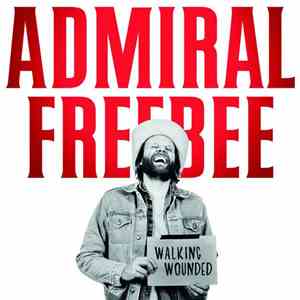 Admiral Freebee - Walking Wounded mp3 album
