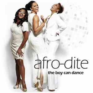 Afro-Dite - The Boy Can Dance mp3 album