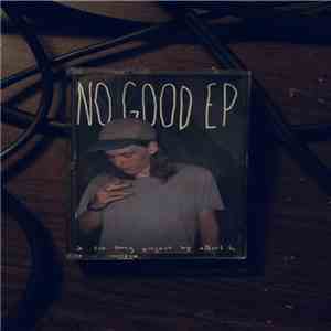 Albert B. - No Good mp3 album