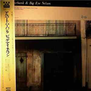 Albert Burbank, Louis Nelson "Big Eye" - Burbank Albert & Nelson Louis "Big Eye" mp3 album