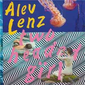 Alev Lenz - Two​-​Headed Gïrl mp3 album