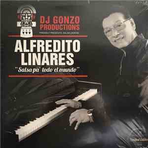 Alfredito Linares - Salsa Pa' Todo El Mundo mp3 album