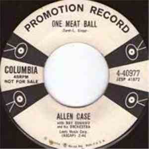Allen Case With Ray Conniff And His Orch. - One Meat Ball / A New Town Is A Blue Town mp3 album