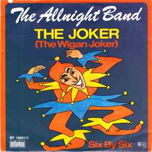 Allnight Band - The Joker / Six By Six mp3 album