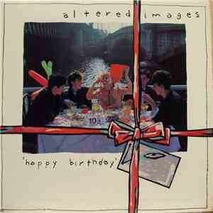 Altered Images - Happy Birthday mp3 album