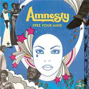 Amnesty - Free Your Mind: The 700 West Sessions mp3 album