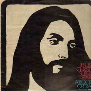 Andrew Lloyd Webber And Tim Rice - Jesus Christ Superstar A Rock Opera mp3 album