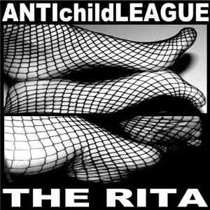 ANTIchildLEAGUE / The Rita - ANTIchildLEAGUE / The Rita mp3 album
