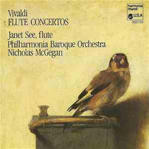 Antonio Vivaldi - Janet See , Flute, Philharmonia Baroque Orchestra, Nicholas McGegan - Flute Concertos mp3 album