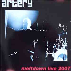 Artery - Meltdown Live - 2007 mp3 album