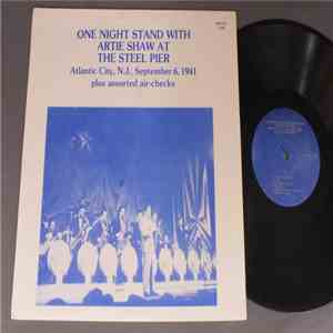 Artie Shaw - One Night Stand With Artie Shaw At The Steel Pier mp3 album