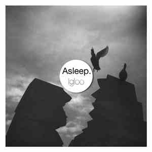 Asleep. - Igloo mp3 album