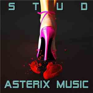 Asterix Music - STUD mp3 album