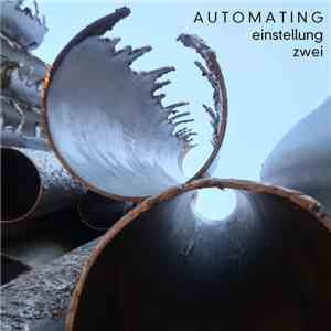 Automating - Einstellung Zwei mp3 album