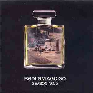Bedlam Ago Go - Season No. 5 mp3 album