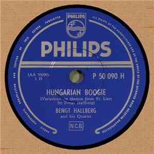 Bengt Hallberg And His Quartet - Hungarian Boogie / Key Hole mp3 album