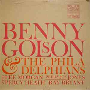 Benny Golson & The Philadelphians - Benny Golson & The Philadelphians mp3 album