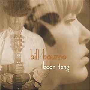 Bill Bourne - Boon Tang mp3 album