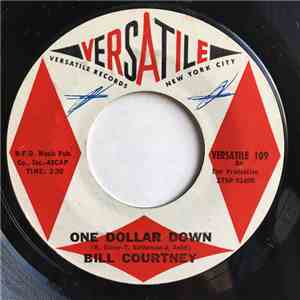 Bill Courtney - One Dollar Down / Two Timin' Lover mp3 album