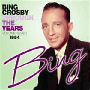Bing Crosby - Through The Years Volume Seven 1954 mp3 album