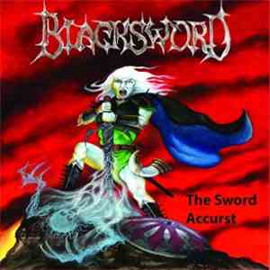 Blacksword - The Sword Accurst mp3 album