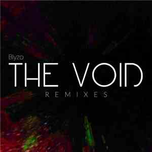 Blyzo - The Void Remixes mp3 album